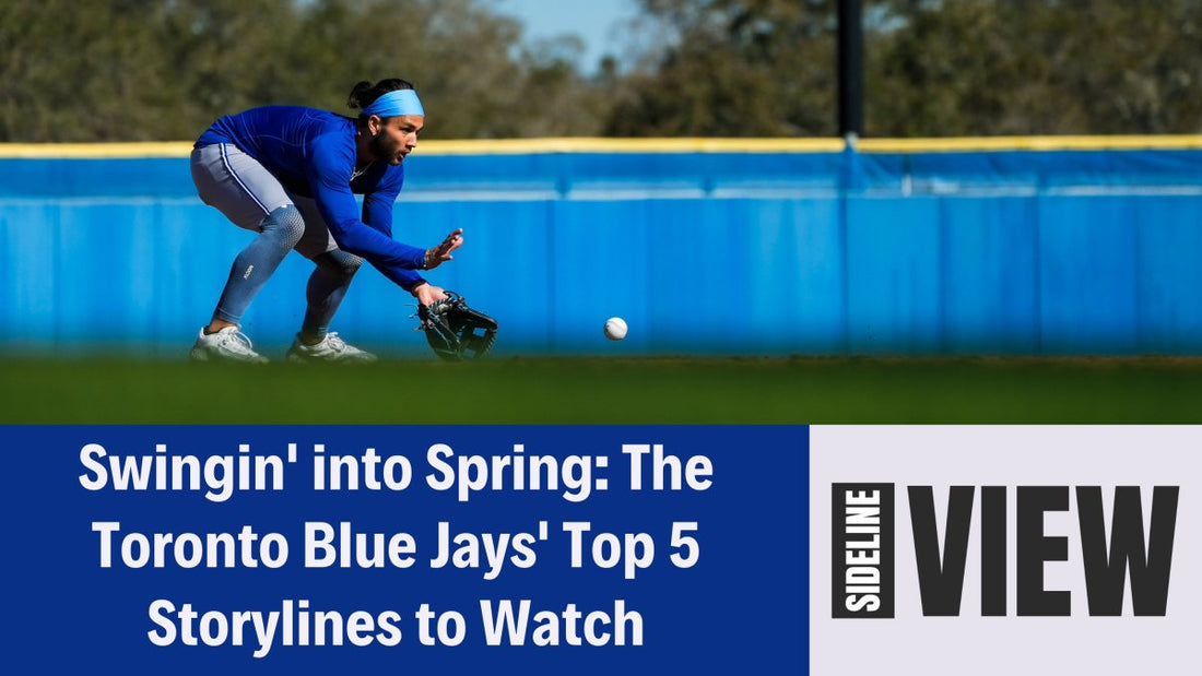 Swingin' into Spring: The Toronto Blue Jays' Top 5 Storylines to Watch - Leveled Up Labels