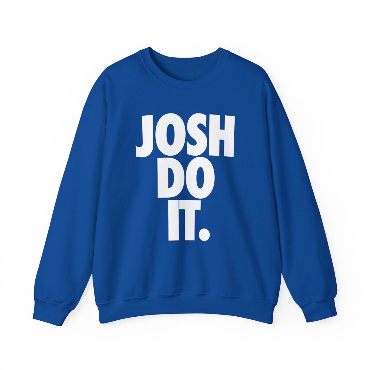 Josh Do It Bold Crewneck Sweatshirt - Leveled Up Labels