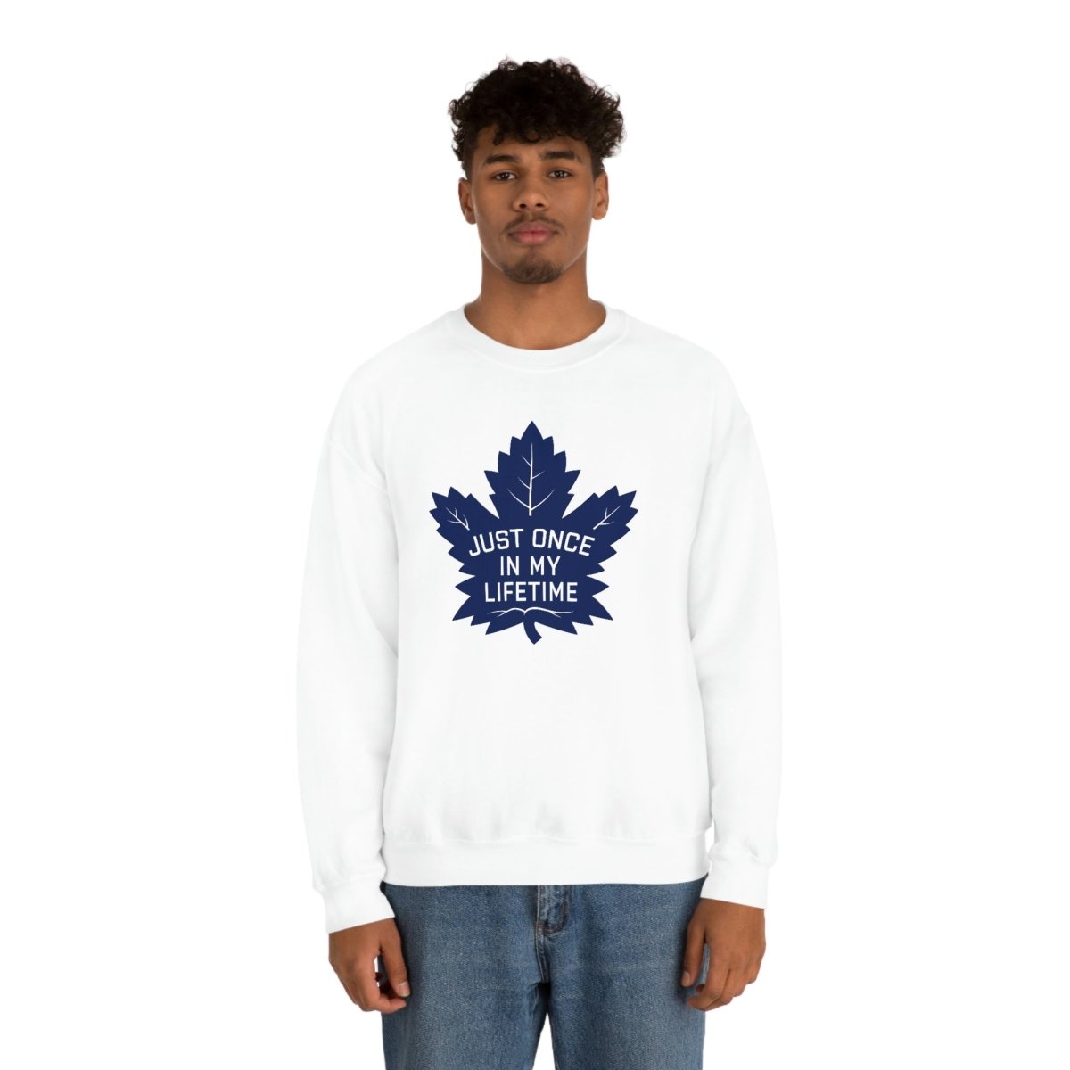 Just Once In My Lifetime Crewneck Sweatshirt - Leveled Up Labels