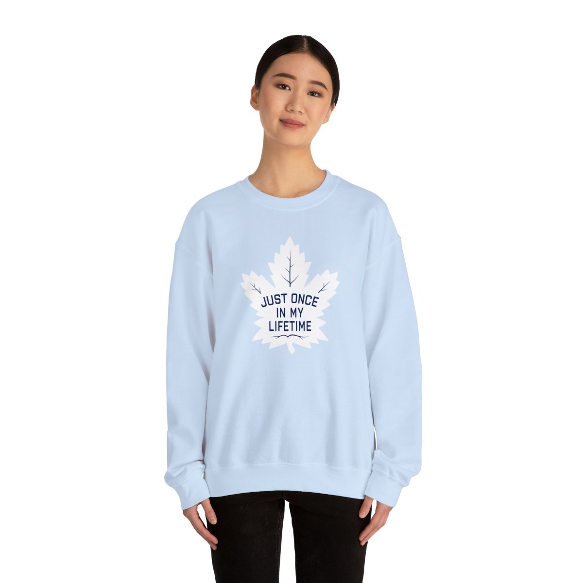 Just Once In My Lifetime Crewneck Sweatshirt - Leveled Up Labels
