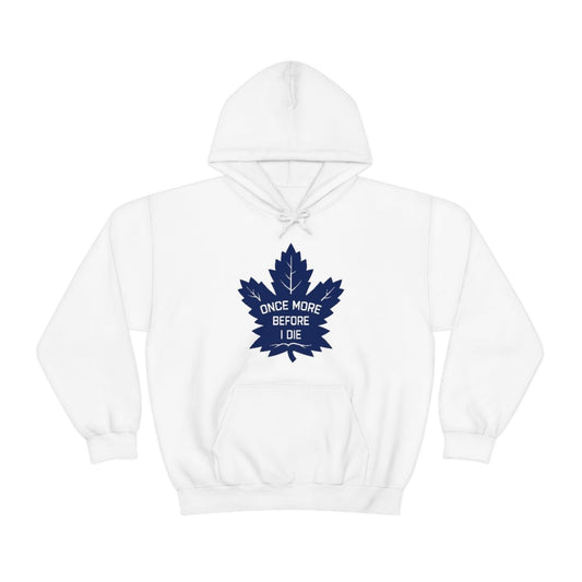 Once More Before I Die Hoodie - Unisex - Leveled Up Labels