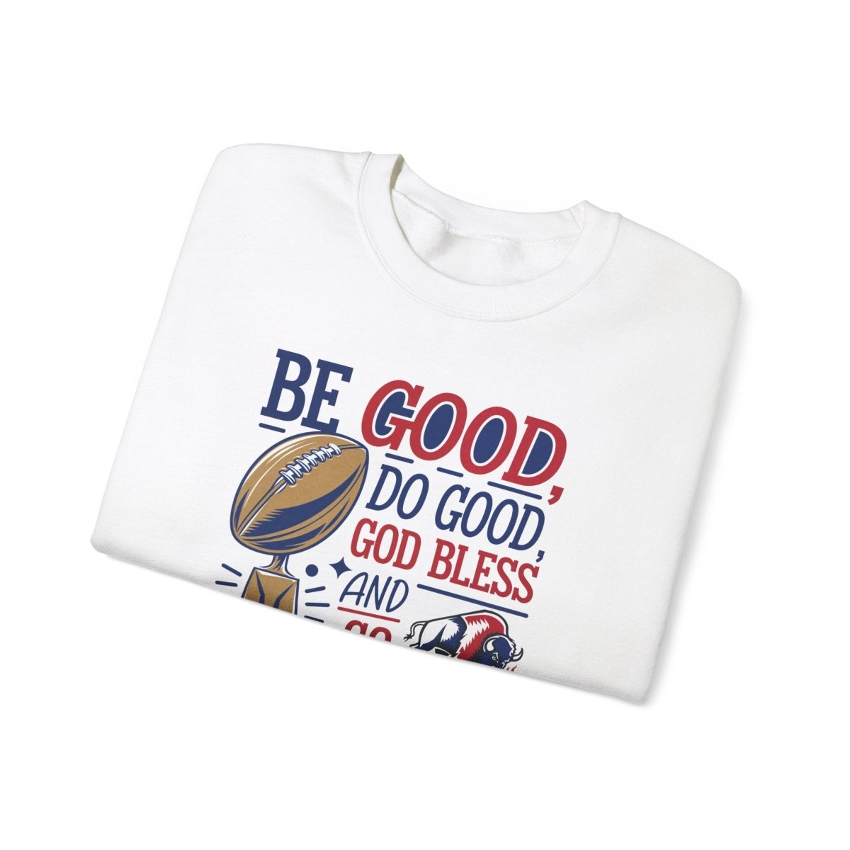 Be Good, Do Good MVP Crewneck Sweatshirt - Leveled Up Labels