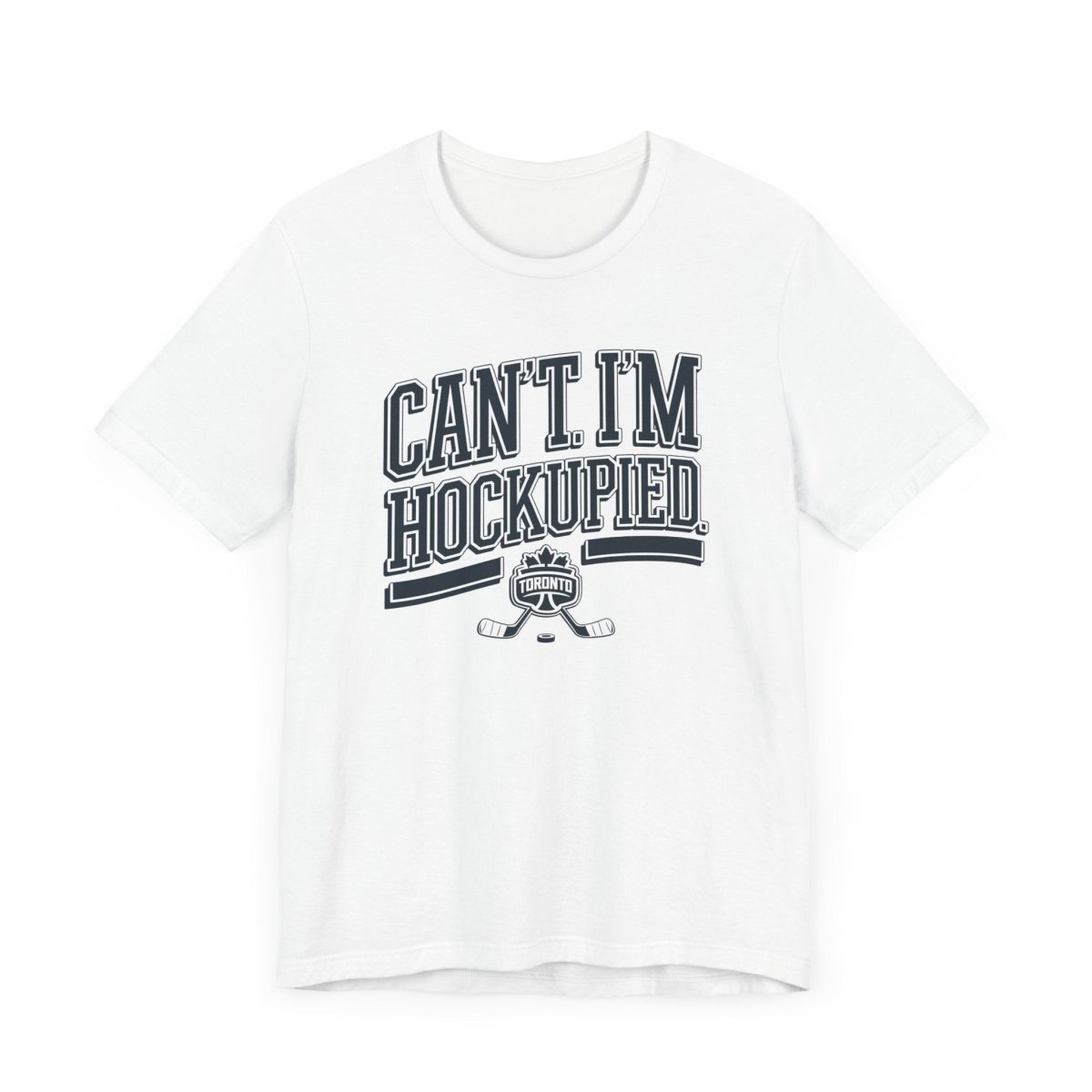 Can't I'm Hockupied T-Shirt - Leveled Up Labels