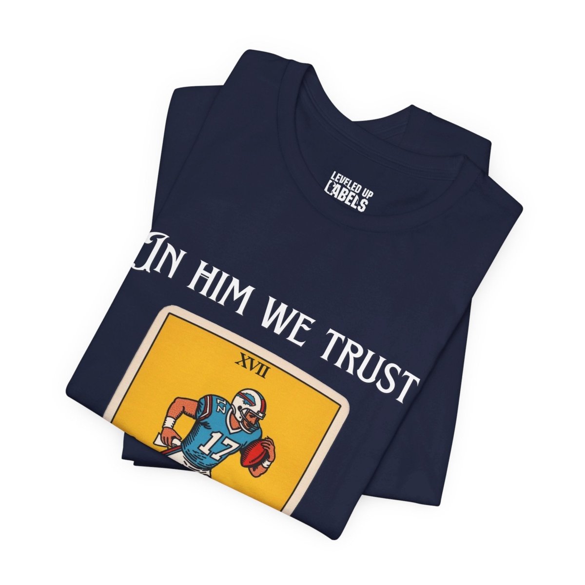 Josh Allen - In Him We Trust Tarot Card T-shirt - Leveled Up Labels