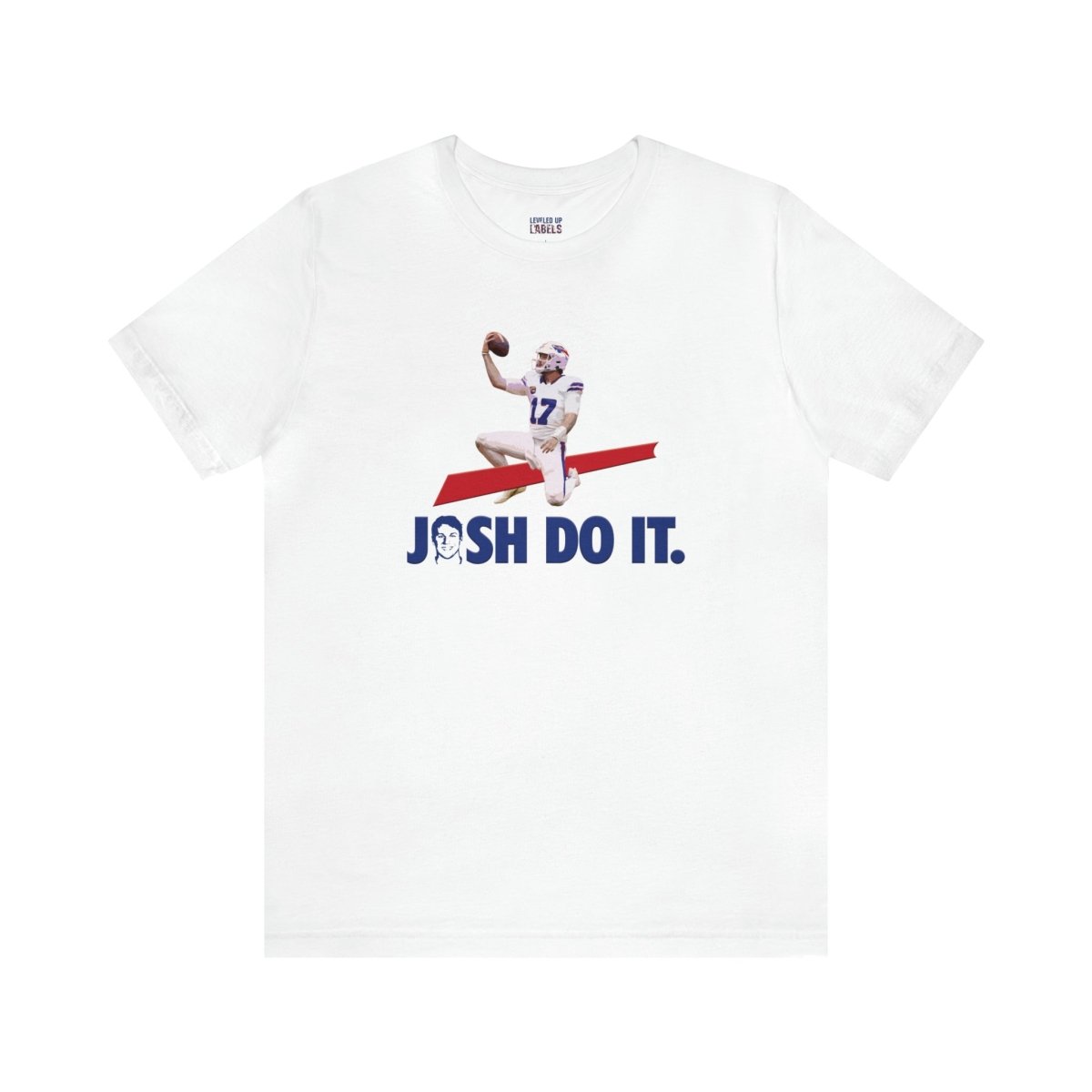Josh Do It T - Shirt - Leveled Up Labels