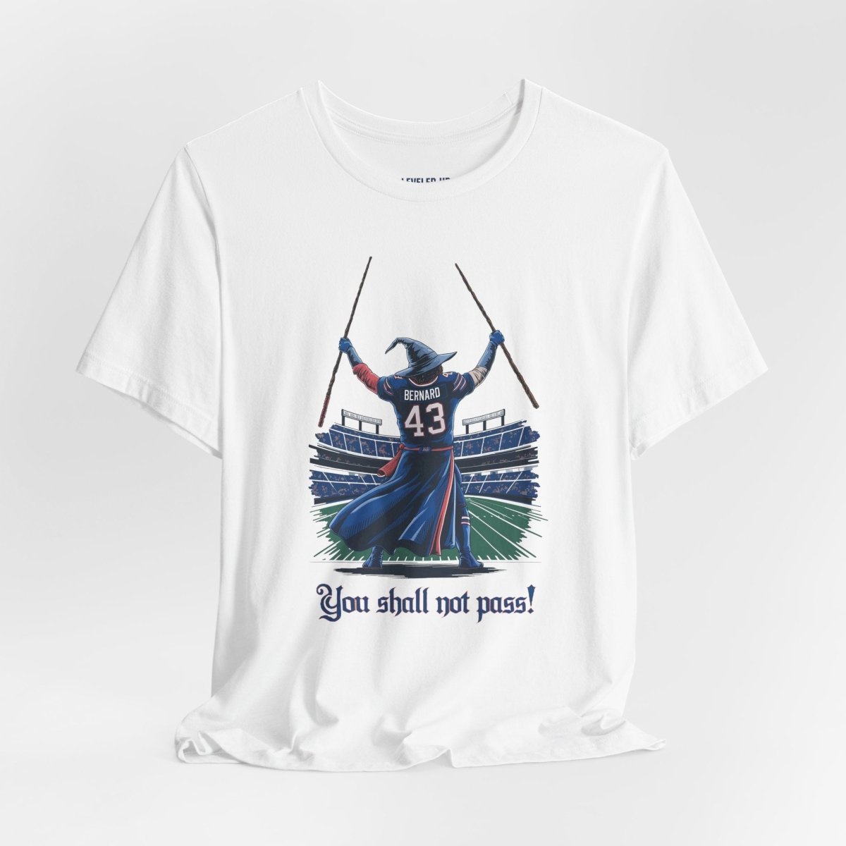 Terrel Bernard You Shall Not Pass T-shirt - Leveled Up Labels