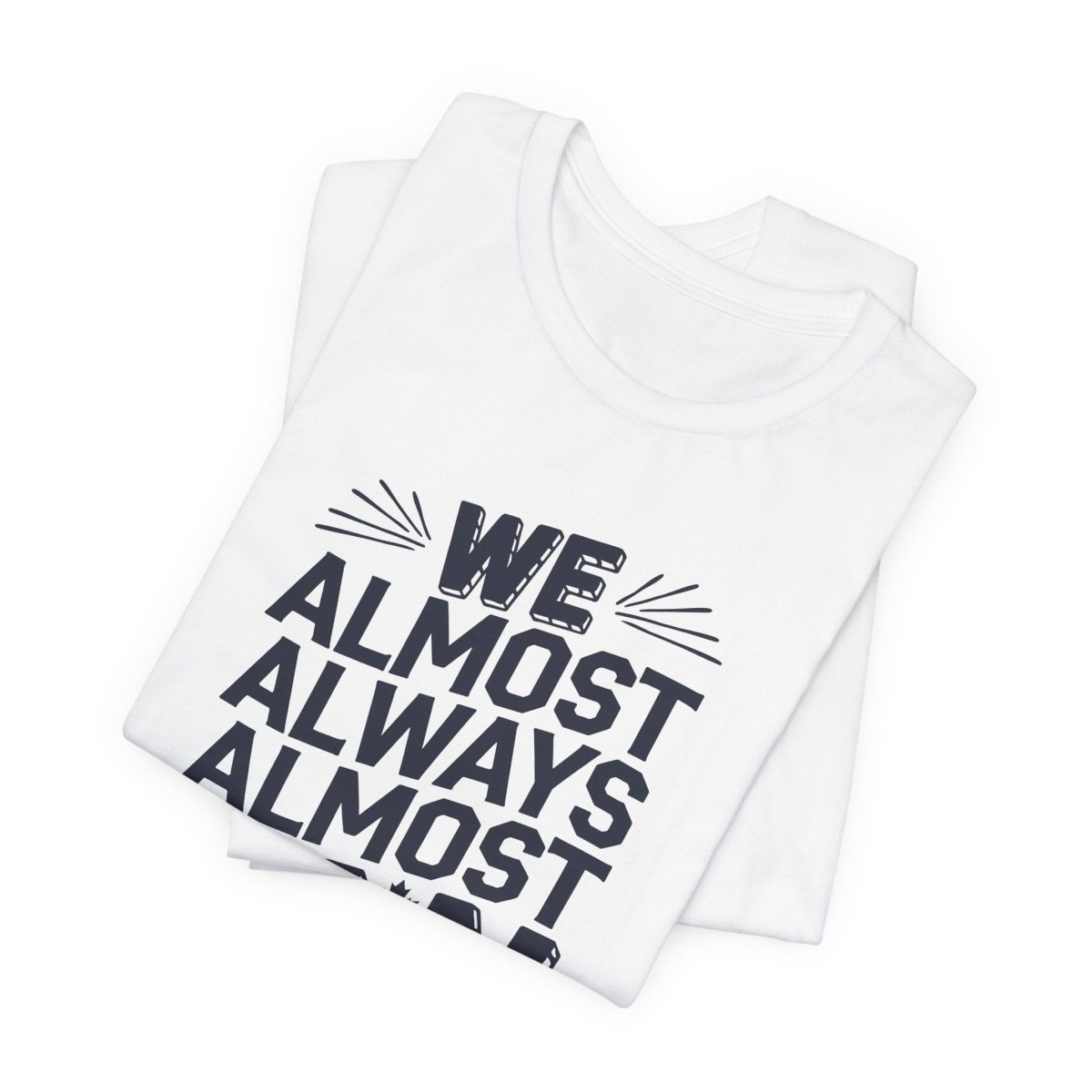 We Almost Always Almost Win Toronto Hockey Unisex Tee - Leveled Up Labels