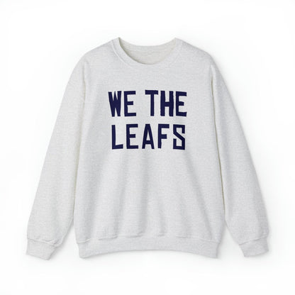 We the Leafs Crewneck Sweatshirt - Leveled Up Labels