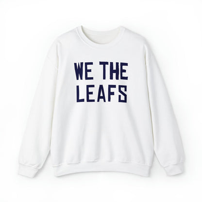 We the Leafs Crewneck Sweatshirt - Leveled Up Labels