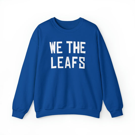 We the Leafs Crewneck Sweatshirt - Leveled Up Labels